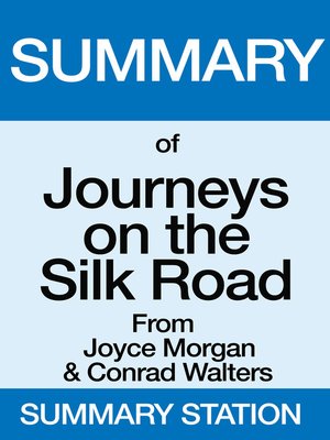 cover image of Summary of Journeys on the Silk Road From Joyce Morgan & Conrad Walters